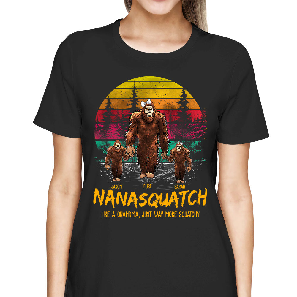 Nanasquatch, Like A Grandma, Just Way More Squatchy - Personalized Vintage Shirt