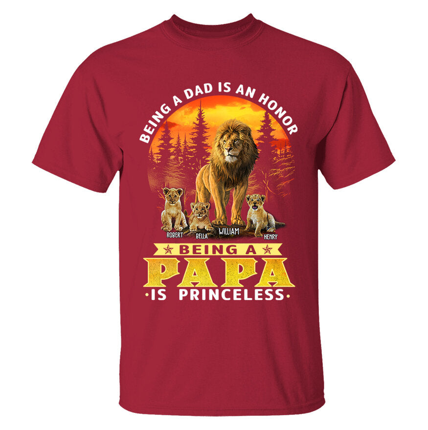 Personalized Being A Dad Is An Honor Being A Papa Is Priceless Shirt - Birthday & Father's Day Gift