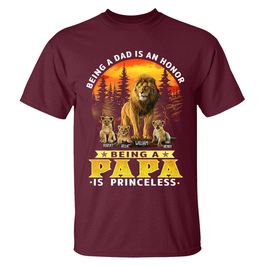 Personalized Being A Dad Is An Honor Being A Papa Is Priceless Shirt - Birthday & Father's Day Gift