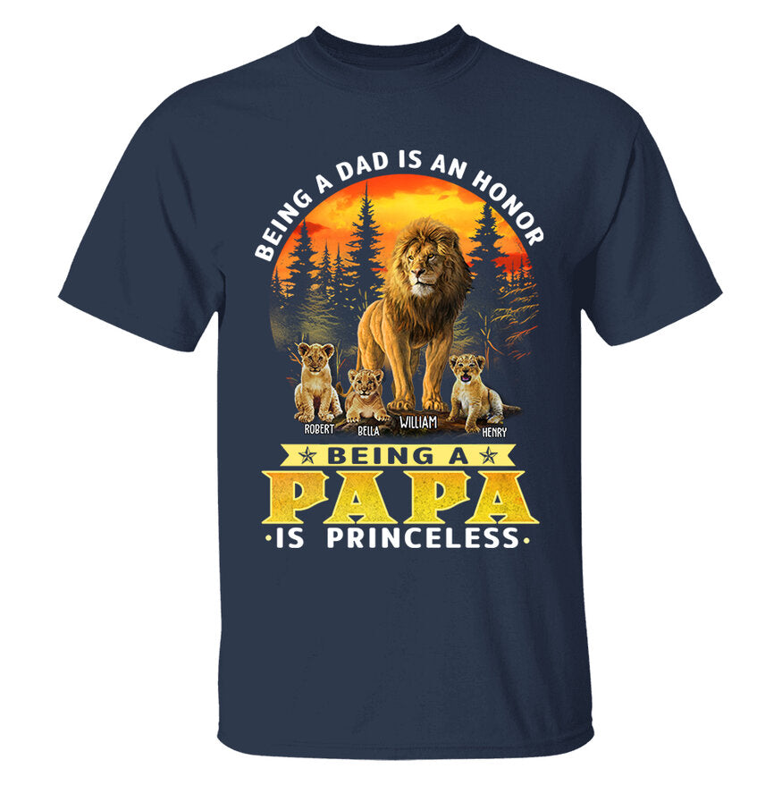 Personalized Being A Dad Is An Honor Being A Papa Is Priceless Shirt - Birthday & Father's Day Gift