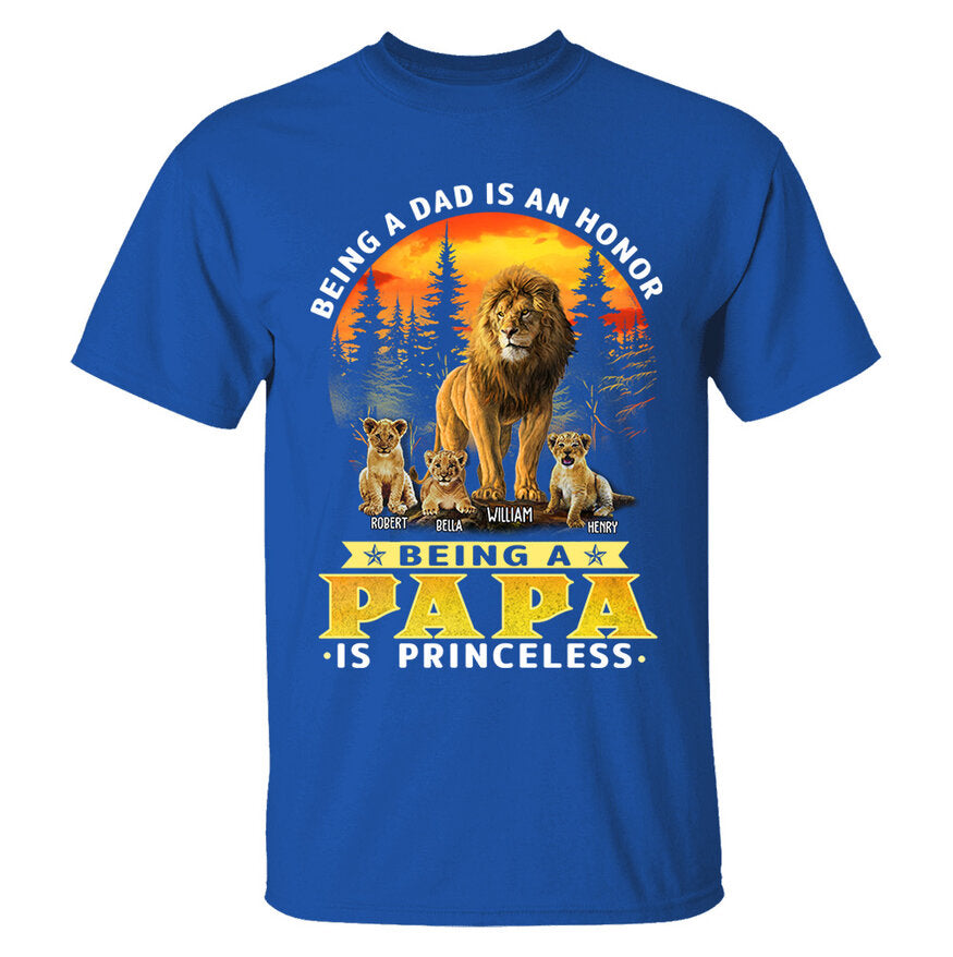 Personalized Being A Dad Is An Honor Being A Papa Is Priceless Shirt - Birthday & Father's Day Gift