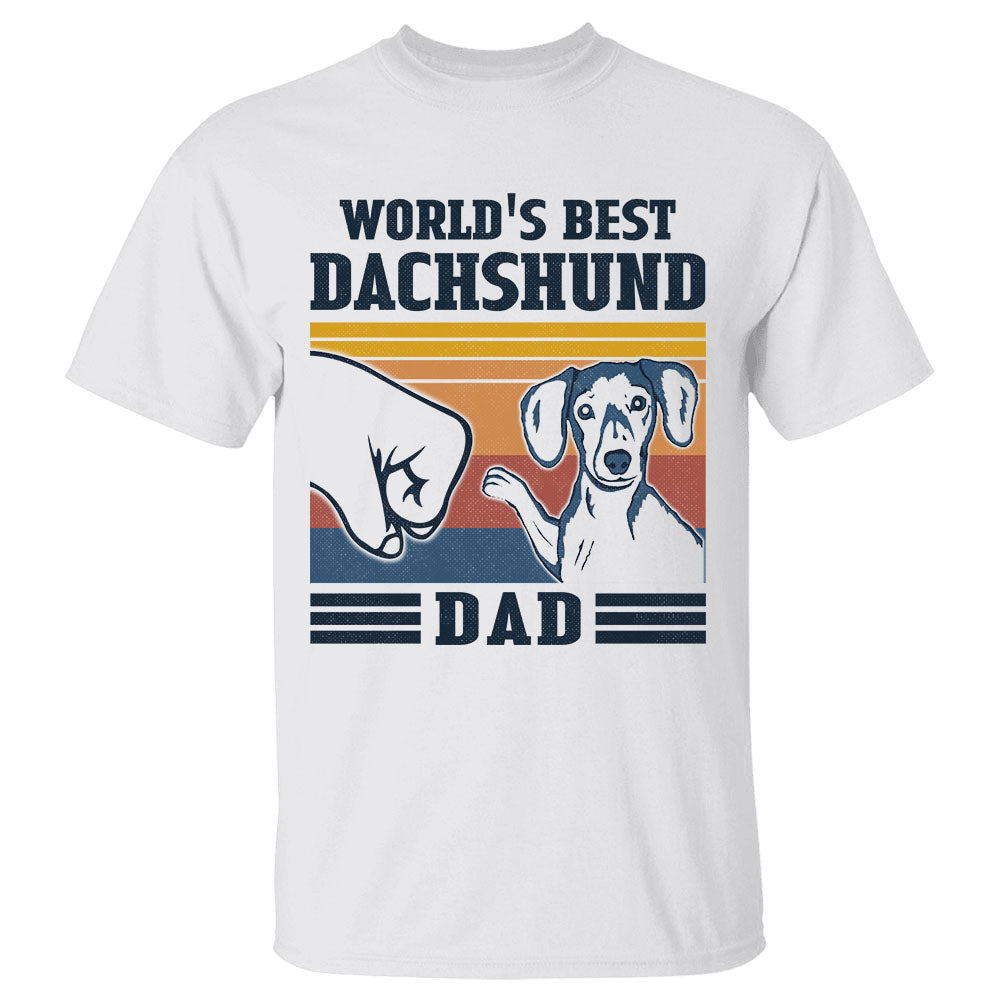 World's Best Dachshund Dad Shirt Gift For Dad