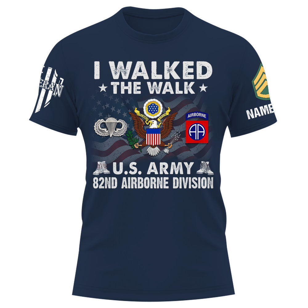 I Walked The Walk US Veteran Personalized Shirt Custom All Branch Military K1702