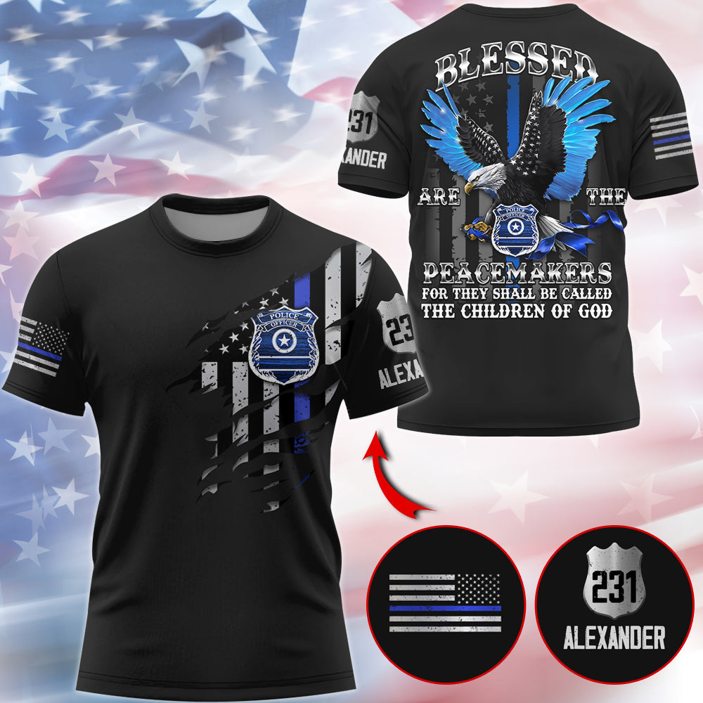 Blessed Are The Peacemakers For They Shall Be Called The Children Of God Personalized All Over Print Shirt For Police T1807 Do99
