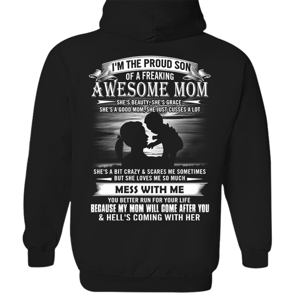 I'm The Proud Son Of A Freaking Awesome Mom Shirt Perfect Gift For Son