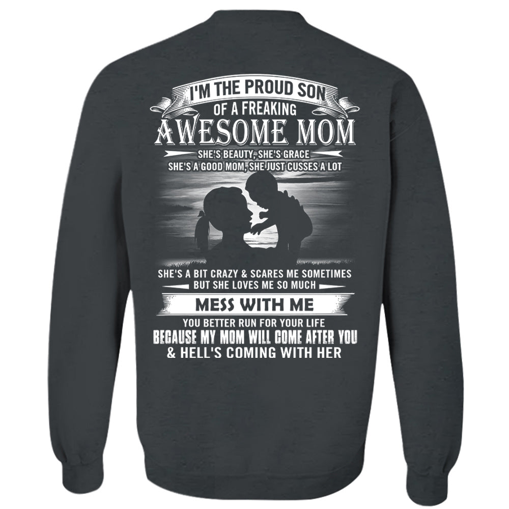 I'm The Proud Son Of A Freaking Awesome Mom Shirt Perfect Gift For Son