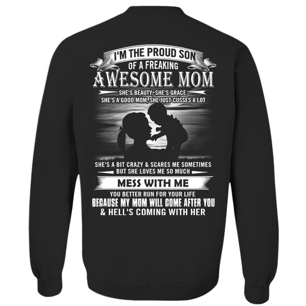 I'm The Proud Son Of A Freaking Awesome Mom Shirt Perfect Gift For Son