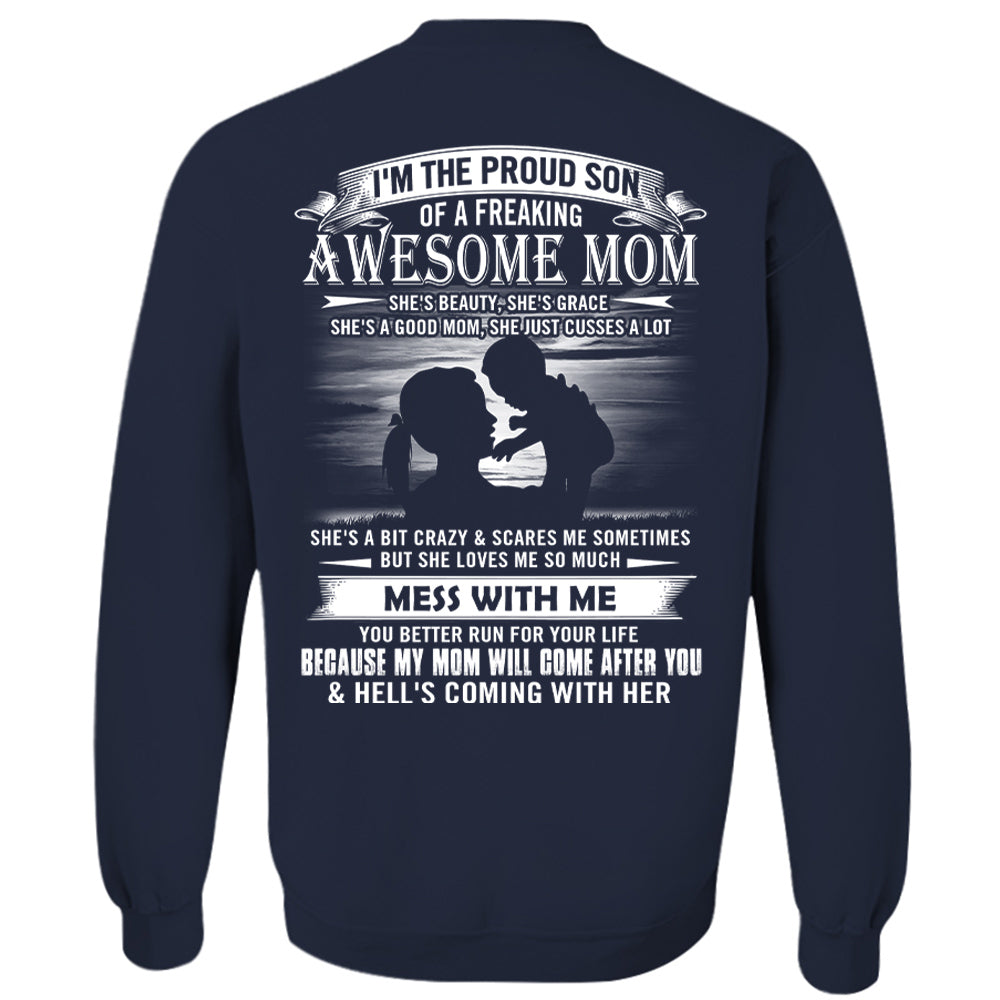 I'm The Proud Son Of A Freaking Awesome Mom Shirt Perfect Gift For Son