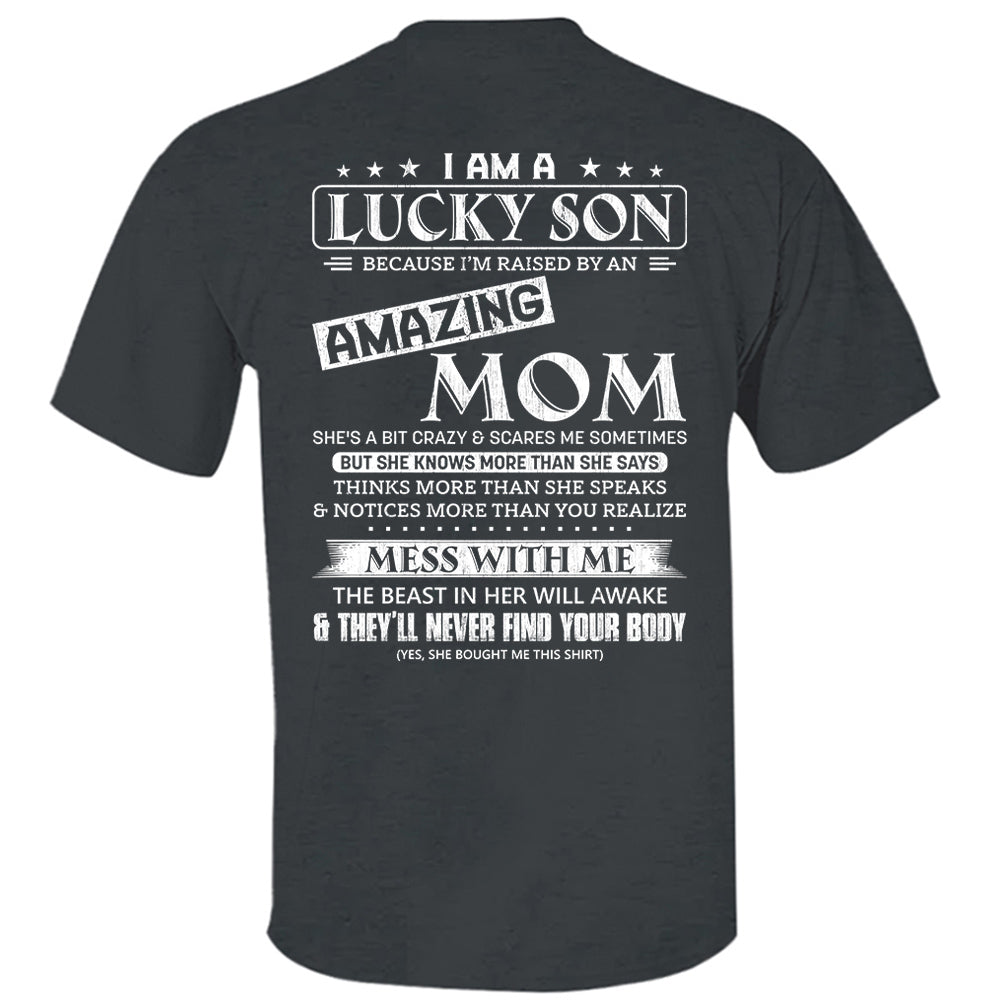 I Am A Lucky Son And Amazing Mom Shirt Shirt Perfect Gift For Son From Mom