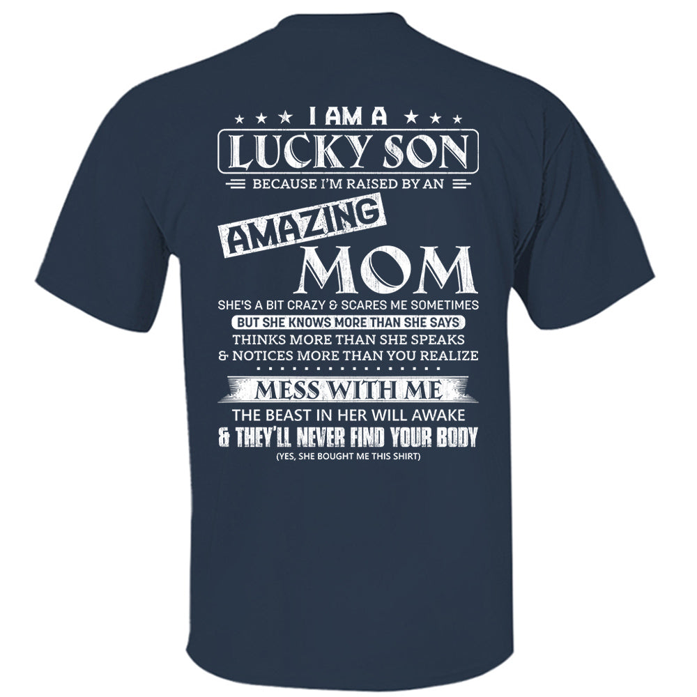 I Am A Lucky Son And Amazing Mom Shirt Shirt Perfect Gift For Son From Mom