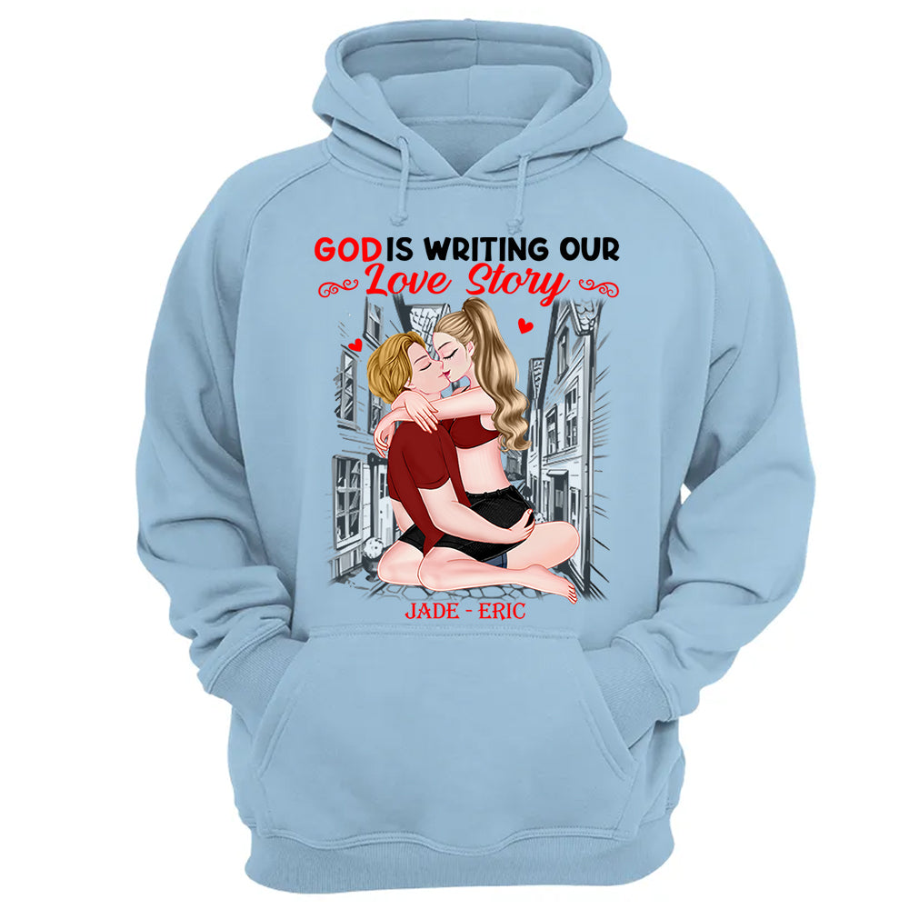 God Is Writing Our Love Story - Personalized Shirt For Couple