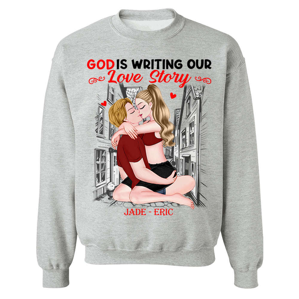 God Is Writing Our Love Story - Personalized Shirt For Couple