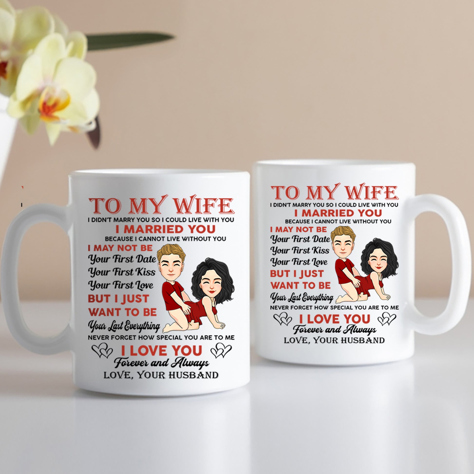 To My Wife I Didn't Marry You So I Could Live With You - Personalized Mug For Couple Tu20