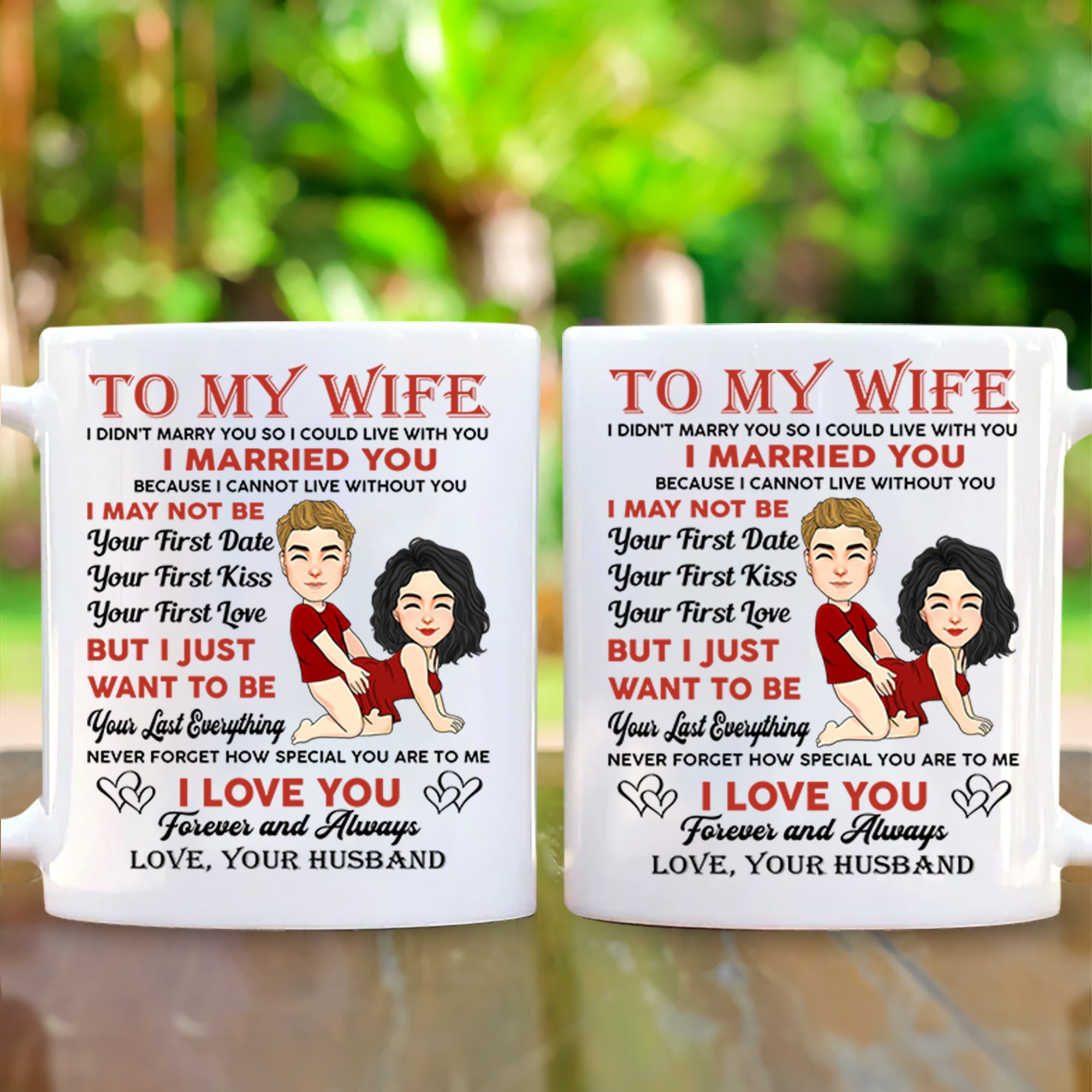 To My Wife I Didn't Marry You So I Could Live With You - Personalized Mug For Couple Tu20