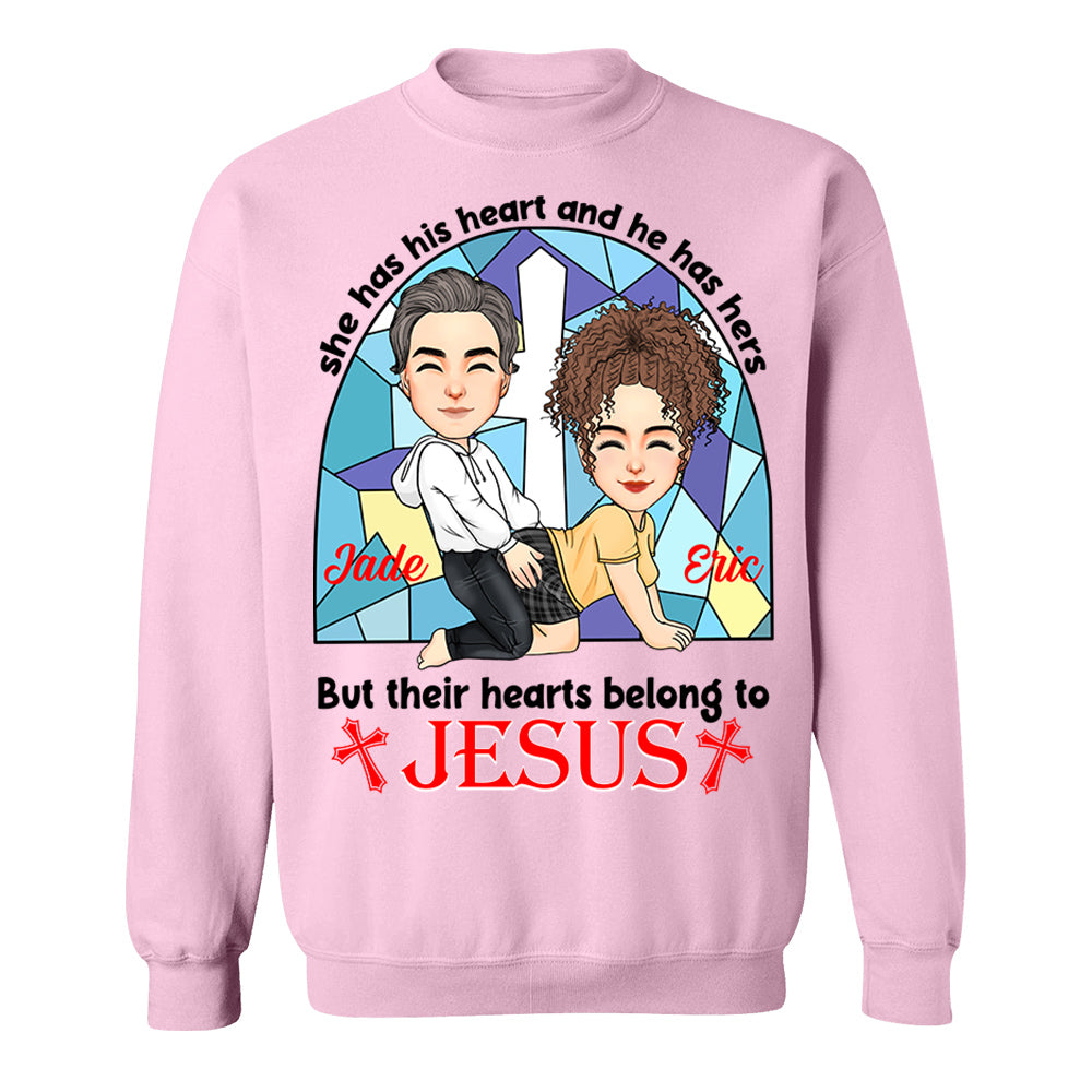 She Has His Heart And He Has Hers But Their Hearts Belong To Jesus - Personalized Shirt For Couple