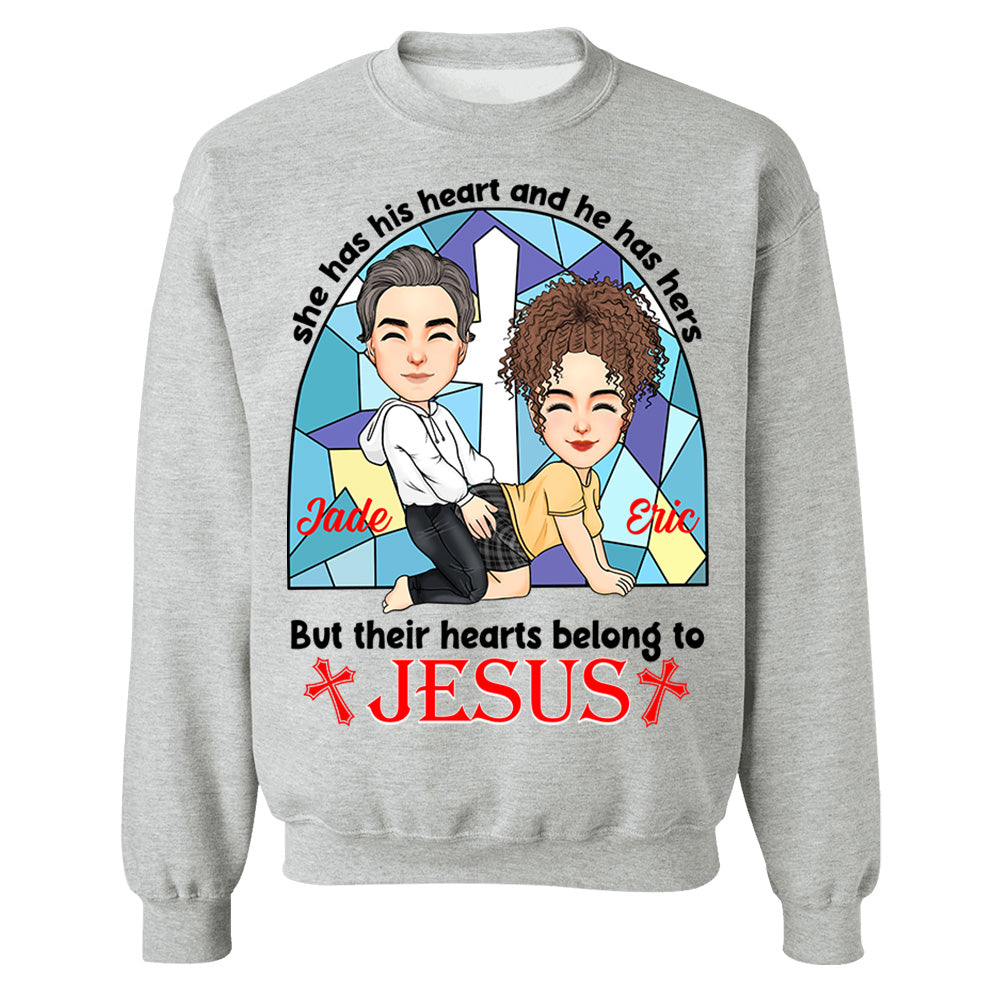 She Has His Heart And He Has Hers But Their Hearts Belong To Jesus - Personalized Shirt For Couple