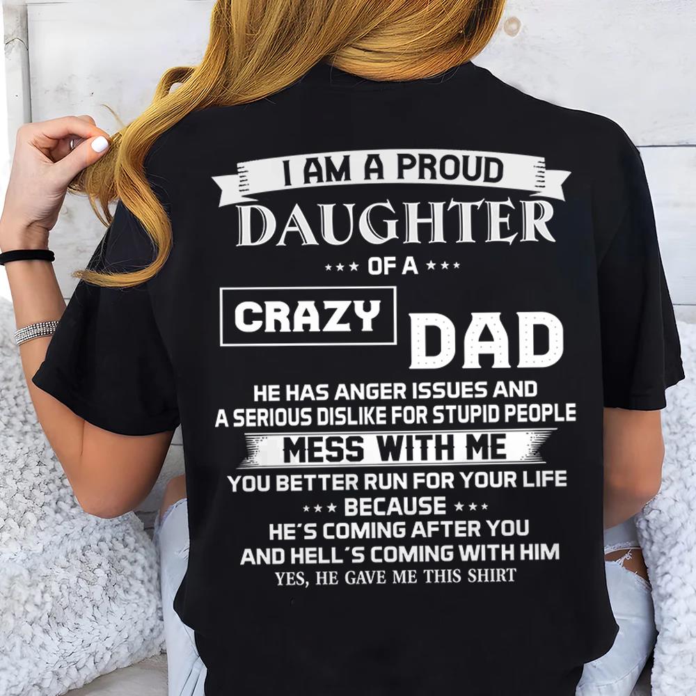 I Am A Proud Daughter Of A Crazy Dad Shirt Shirt Perfect Gift For Daughter