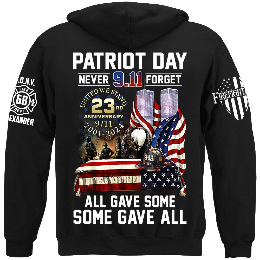 Patriot Day Never Forget All Gave Some Some Gave All 23 Year Anniversary Patriot Day Personalized Shirt For Firefighter H2511