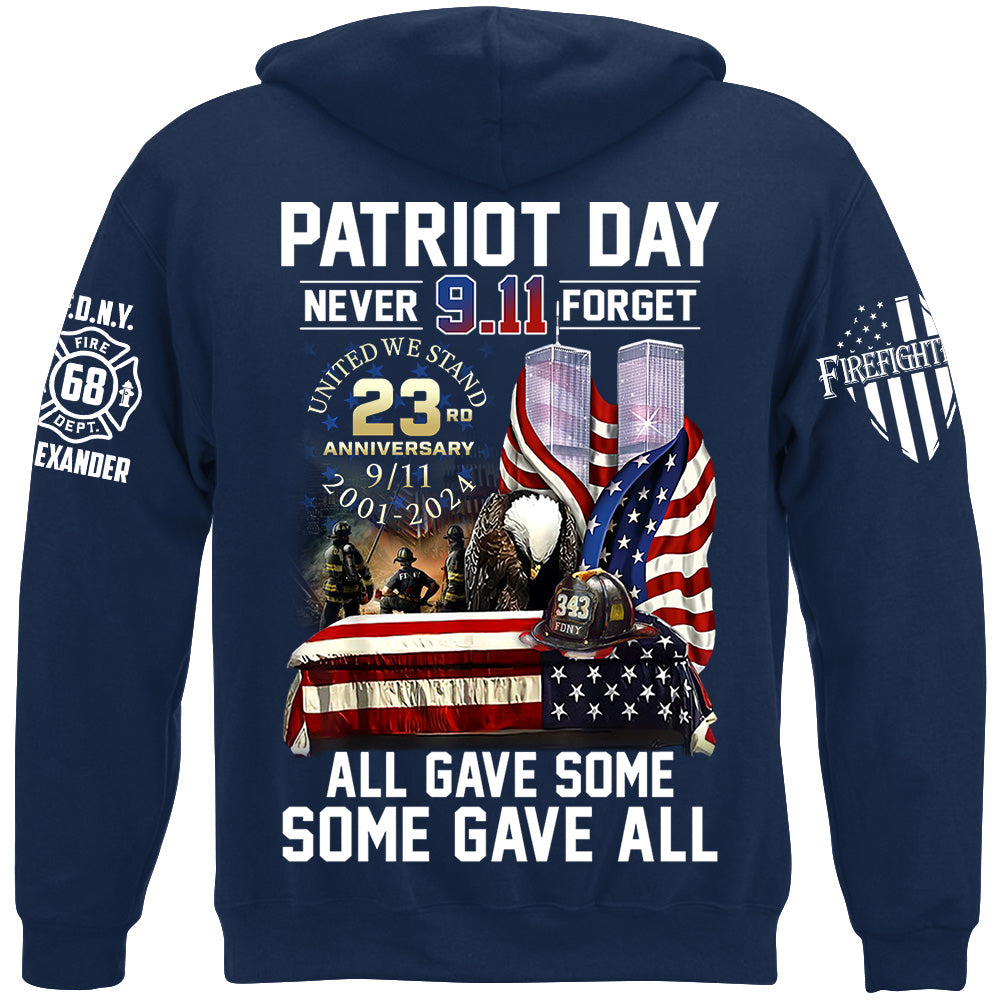 Patriot Day Never Forget All Gave Some Some Gave All 23 Year Anniversary Patriot Day Personalized Shirt For Firefighter H2511