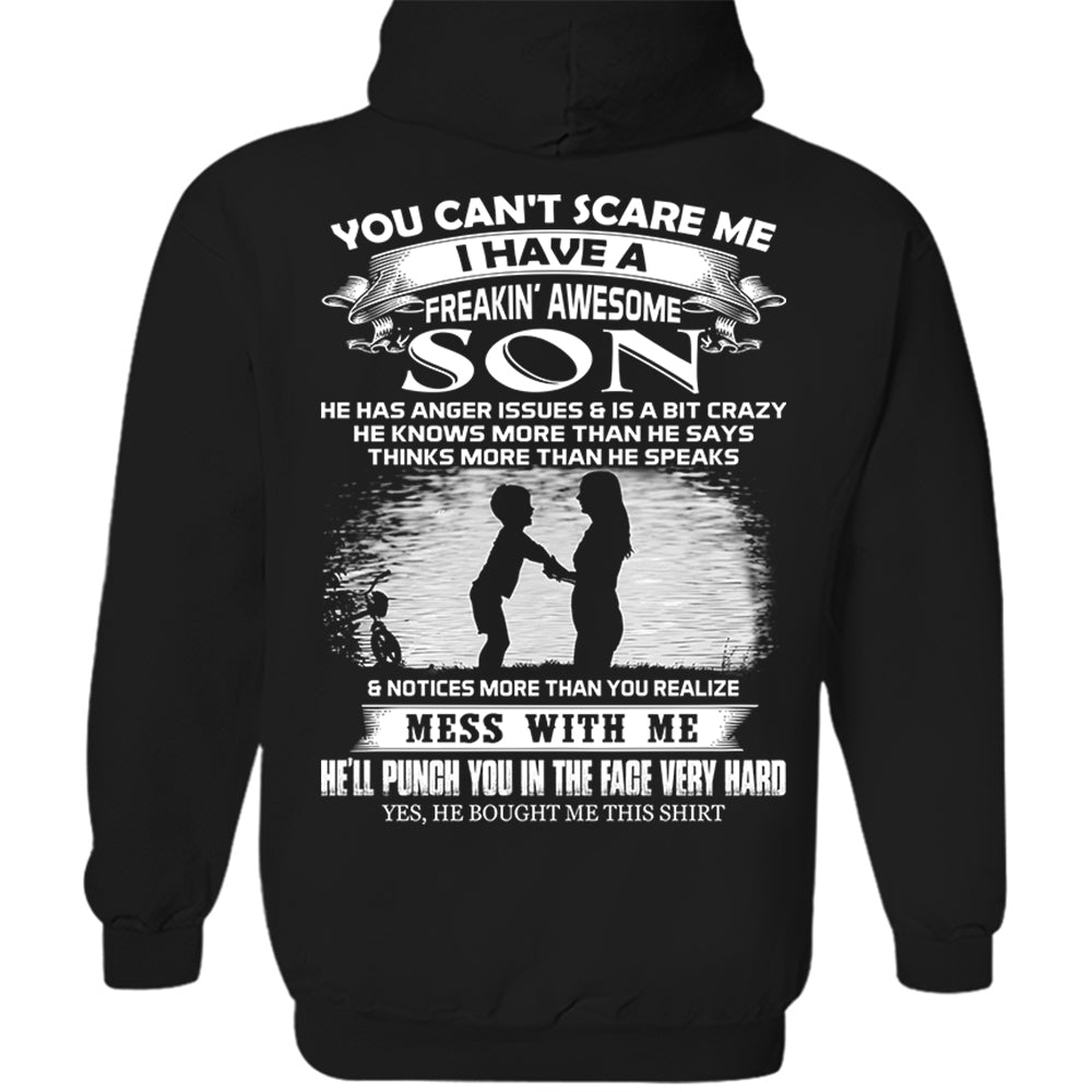 You Can't Scare Me I Have A Freakin' Awesome Son Shirt Shirt Perfect Gift For Mom