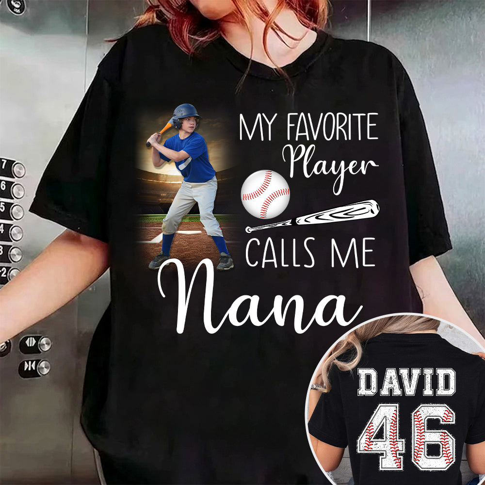 My Favorite Players Calls Me Nana, Personalized Baseball Shirt, Gift For Baseball Lover, A2110 Tu20