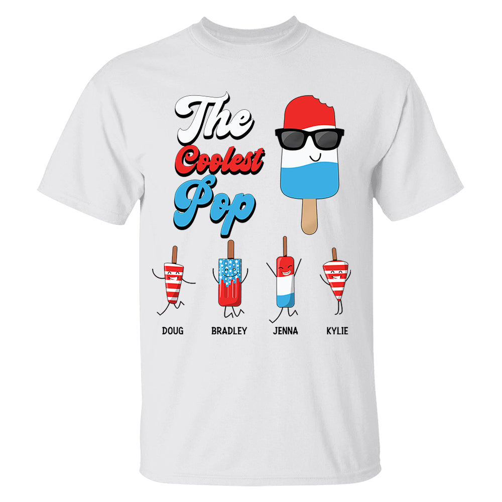 Custom The Coolest Pop 4th Of July T-Shirt