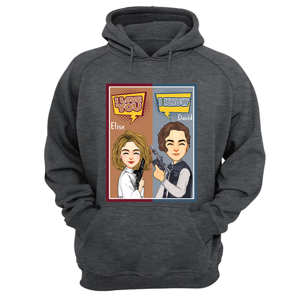 I Love You I Know - Personalized Shirt For Couple Nh00