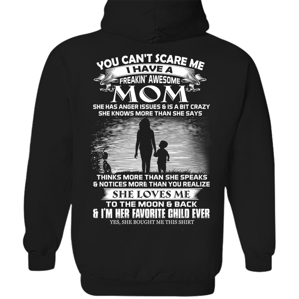 You Can't Scare Me I Have A Freaking Awesome Mom Shirt Perfect Gift For Son