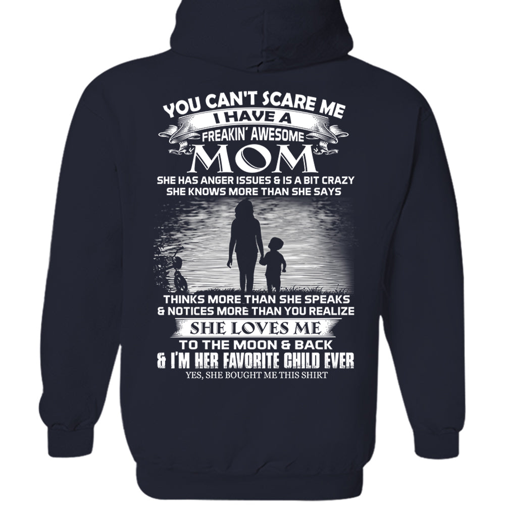 You Can't Scare Me I Have A Freaking Awesome Mom Shirt Perfect Gift For Son