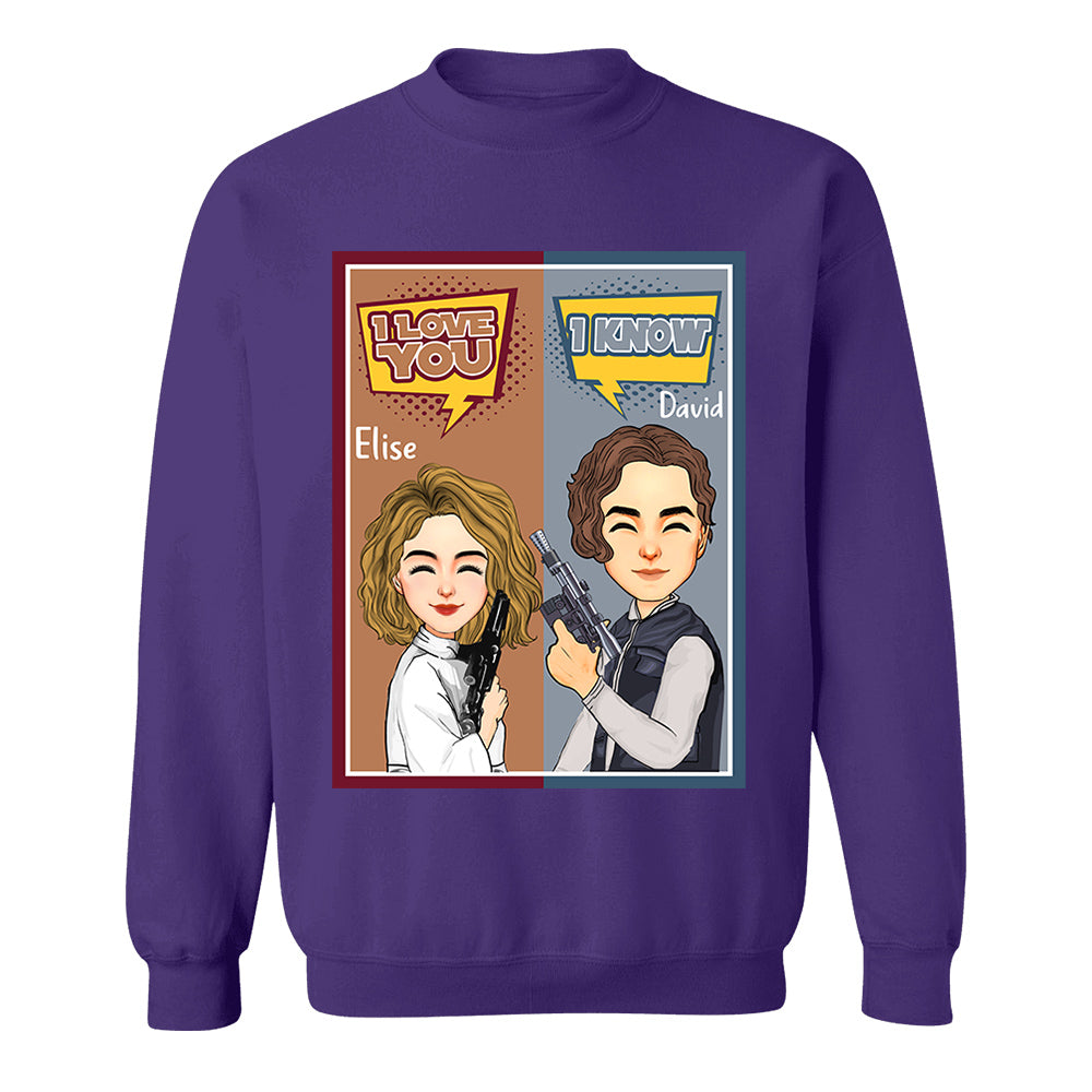 I Love You I Know - Personalized Shirt For Couple Nh00