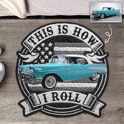 This Is How I Roll Personalized Doormat For Car Lovers - Custom Upload Car Shape Doormat Hv01