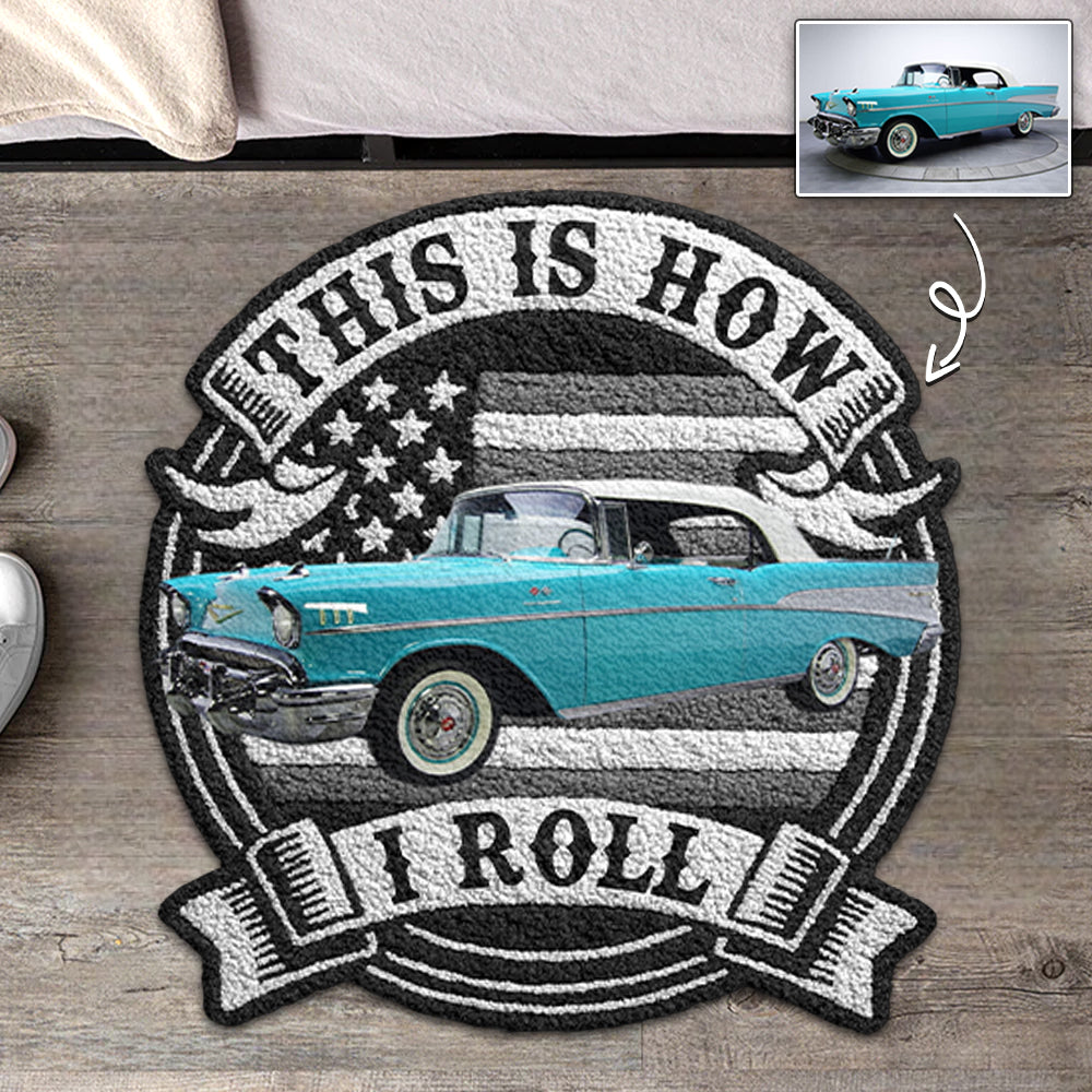 This Is How I Roll Personalized Doormat For Car Lovers - Custom Upload Car Shape Doormat Hv01