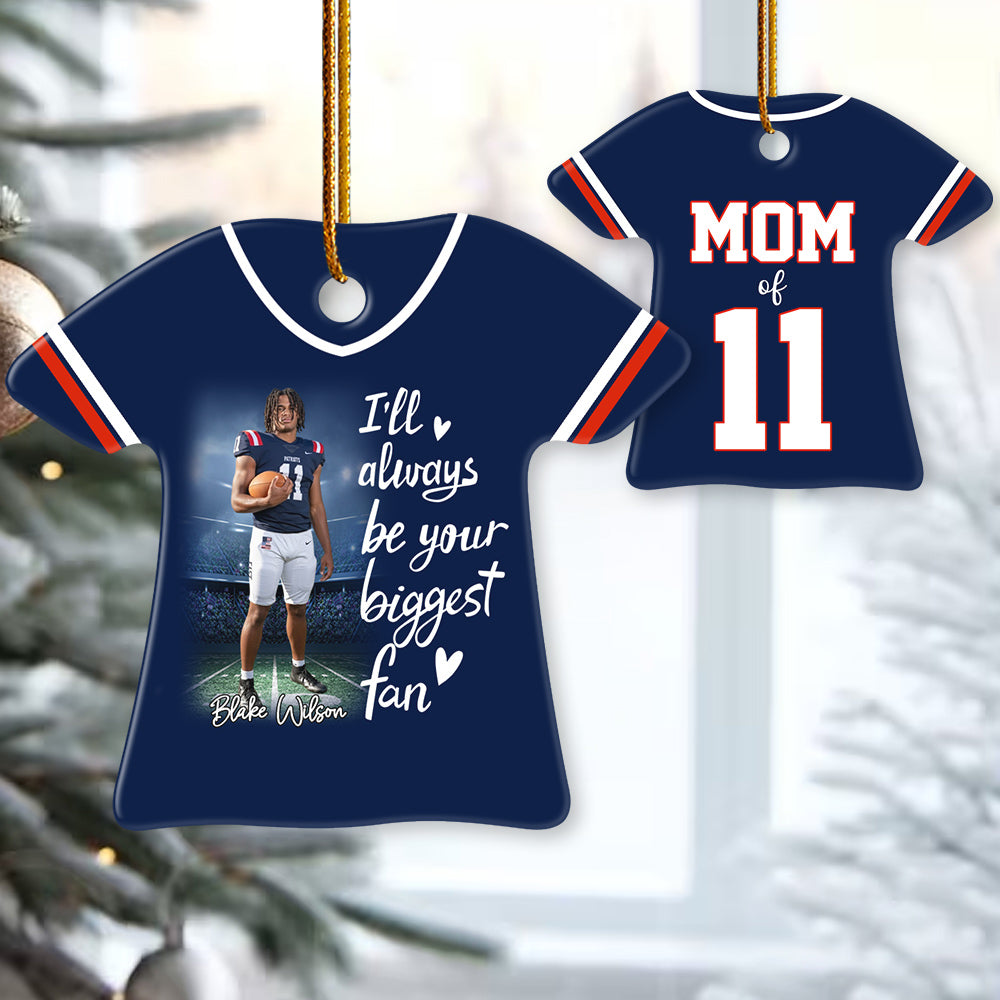 I'll Always Be Your Biggest Fan - Personalized Ceramic Jersey Ornament For Football Lovers NA04  Do99