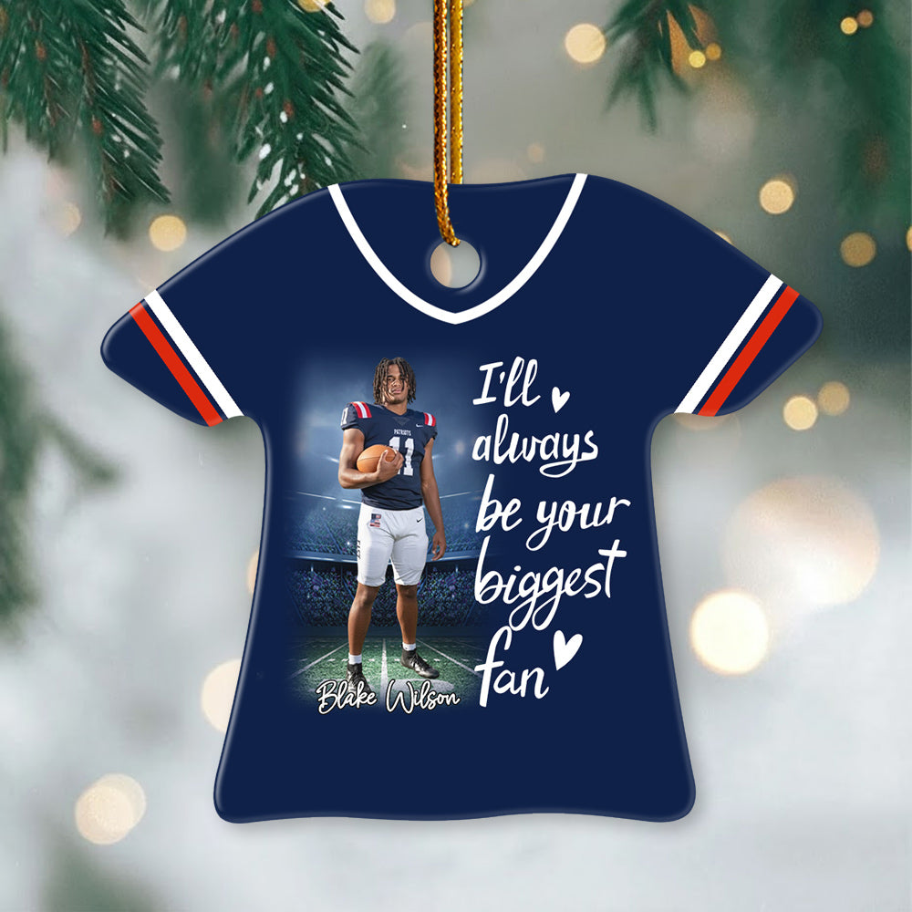 I'll Always Be Your Biggest Fan - Personalized Ceramic Jersey Ornament For Football Lovers NA04  Do99