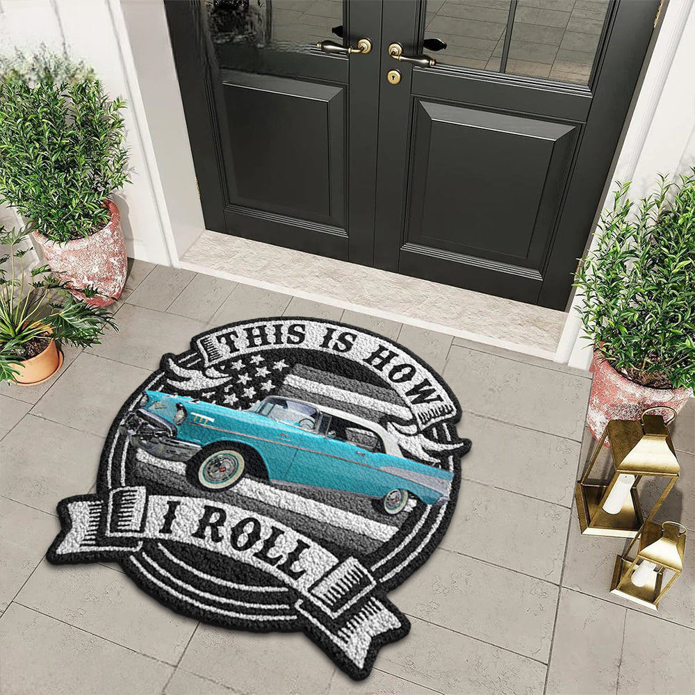 This Is How I Roll Personalized Doormat For Car Lovers - Custom Upload Car Shape Doormat Hv01