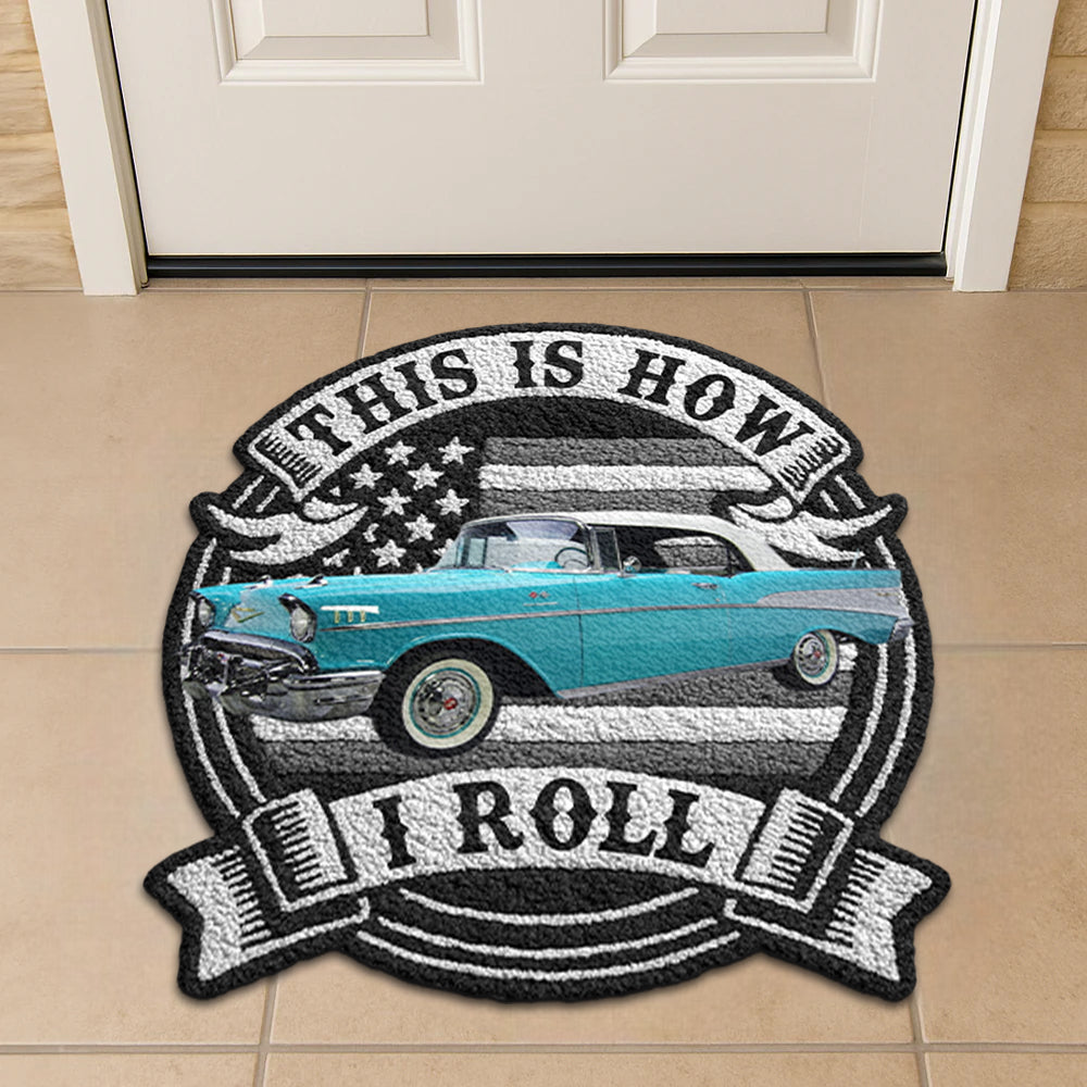 This Is How I Roll Personalized Doormat For Car Lovers - Custom Upload Car Shape Doormat Hv01