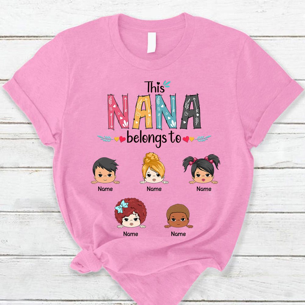 Personalized This Nana Belongs To Kids Shirt Funny Mom With Kids Names Shirt Gift For Mom