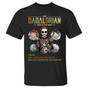 The Dadalorian - Custom Shirt Gift For Dad