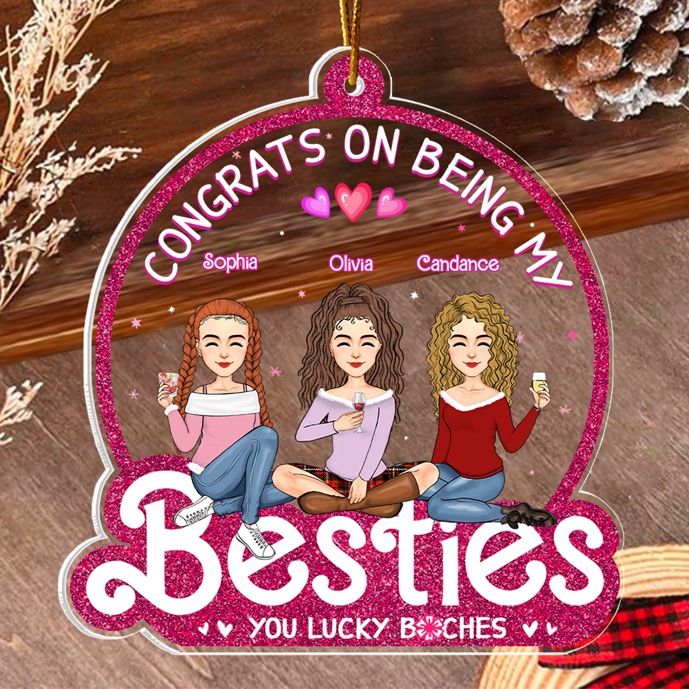 Congrats On Being My Bestie - Personalized Custom Acrylic Ornament Vr2