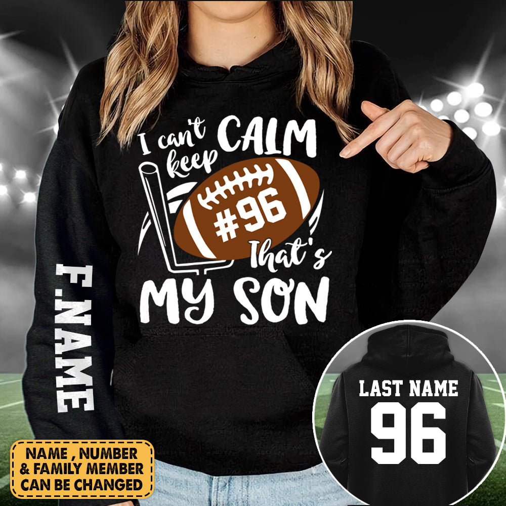 Personalized Shirt I Can't Keep Calm That's My Son All Over Print Shirt For Football Mom Grandma Sport Game Day Shirt H2511
