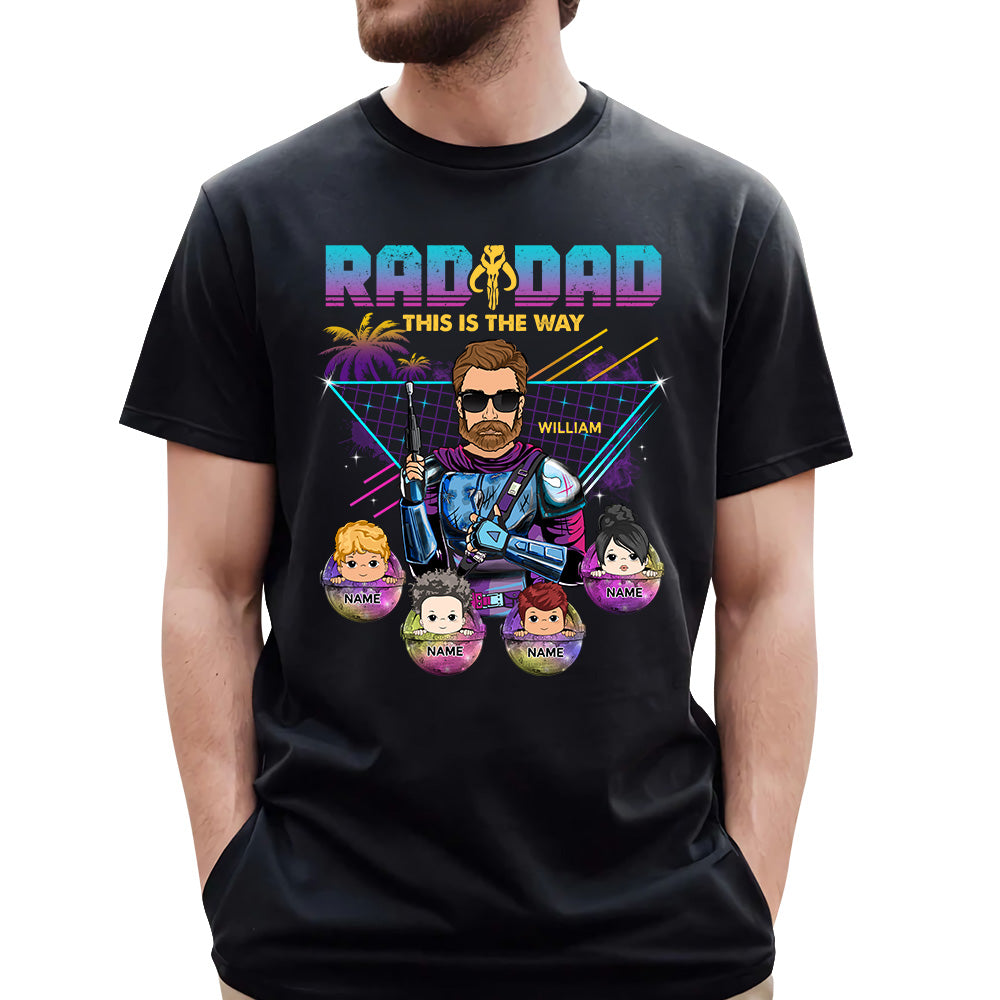 Radad This Is The Way Personalized Shirt K1702