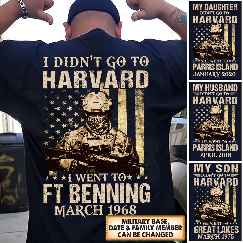 I Didn't Go To Harvard I Went To Ft Benning Tshirt For Military Family Custom Name Military Base And Name K1702
