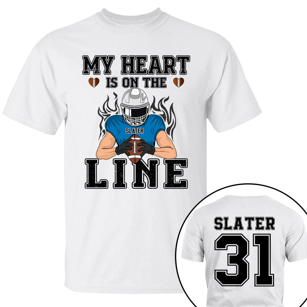 My Heart Is On The Line Football Mom Personalized Shirt Gift For Football Player - Custom Gift For Football Lovers