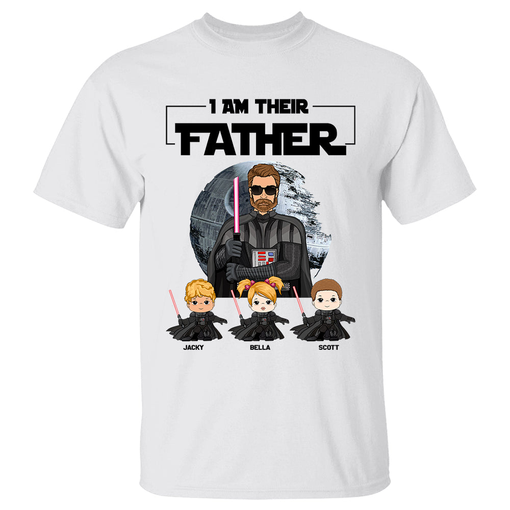 I Am Their Father - Custom Shirt Gift For Dad Daddy