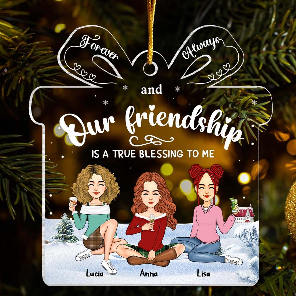 Friendship Is A True Blessing To Me - Personalized Custom Ornament - Acrylic Custom Shaped - Christmas Gift For Best Friends, BFF, Sisters