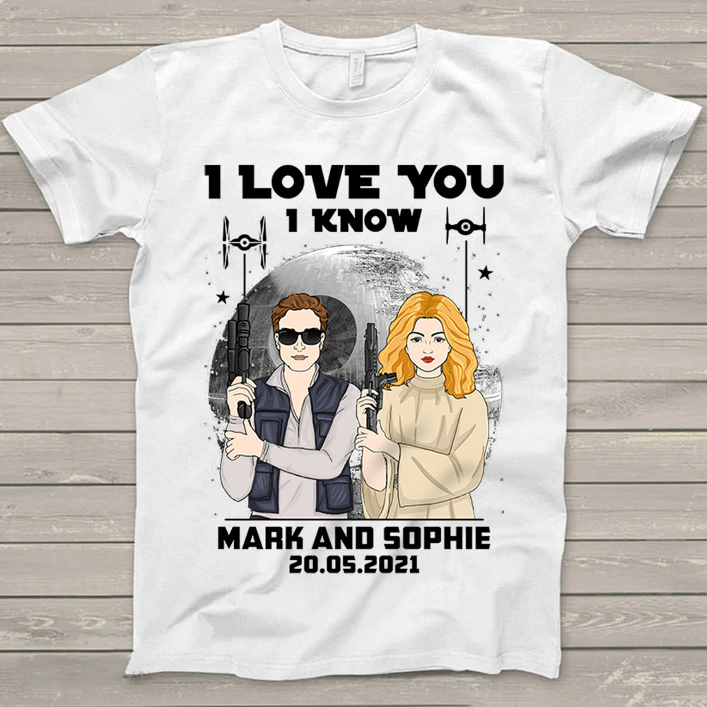 Personalized I Love You I Know Han Solo & Leia T-Shirt Gift For Husband Boyfriend