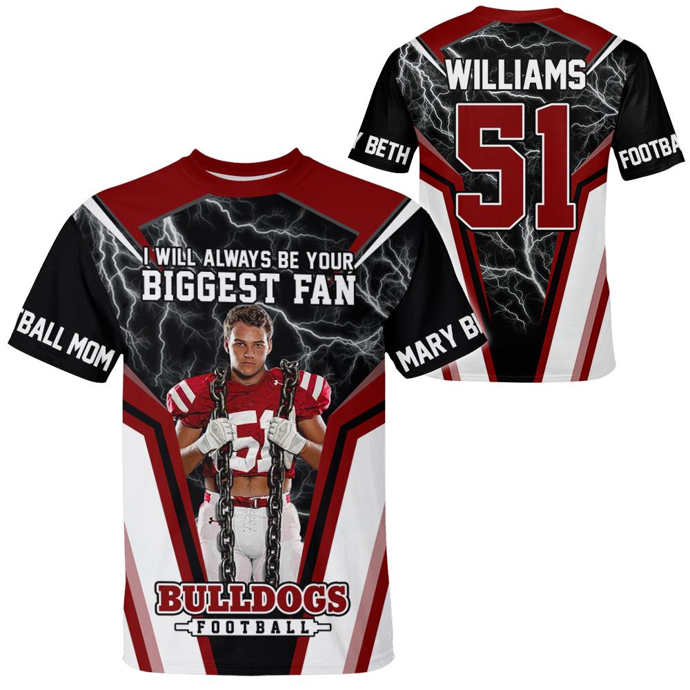 I Will Always Be Your Biggest Fan Vr3 Personalized All Over Print Shirt For Football Mom Grandma Sport Family H2511