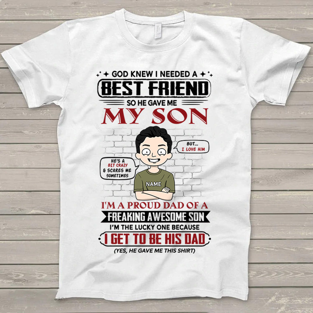 God Gave Me My Best Friend So He Gave Me My Son Shirt
