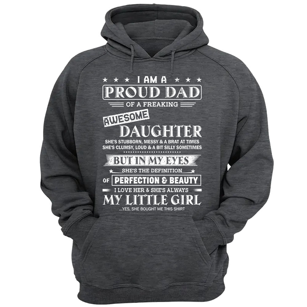 I Am A Proud Dad Of A Freaking Awesome Daughter