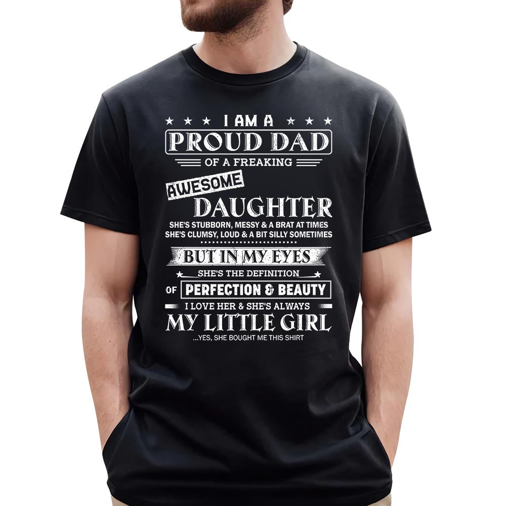 I Am A Proud Dad Of A Freaking Awesome Daughter